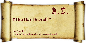 Mikulka Dezső névjegykártya